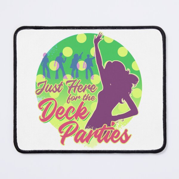 Item preview, Just Here for the Deck Parties designed and sold by obedtheartist.