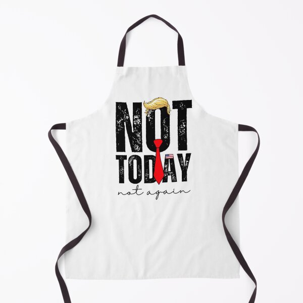 Item preview, Not today, Not again, Trump designed and sold by Roy & Tiffany.