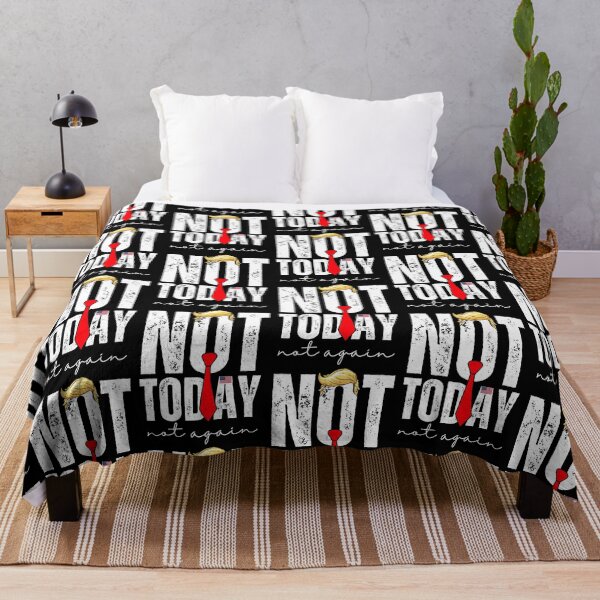Item preview, Not today, Not again, Trump designed and sold by Roy & Tiffany.