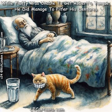Artwork thumbnail, What's Wrong? Cat Got Your Dentures? by Rick London Gifts