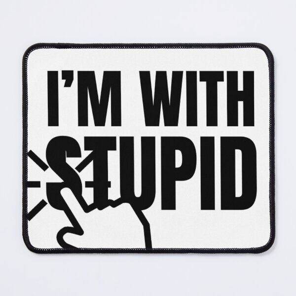 Item preview, i'm with stupid designed and sold by PROTONEDL.