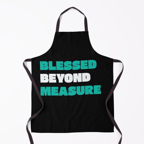 Item preview, Blessed Beyond Measure designed and sold by CourageousTees.