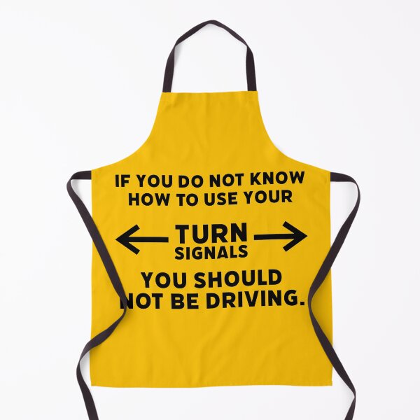 Item preview, Use your turn signals designed and sold by Rachel the Artist .