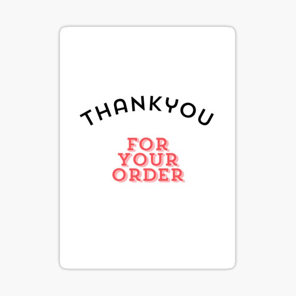 Item preview, thankyouforyourorder designed and sold by cooocoo.