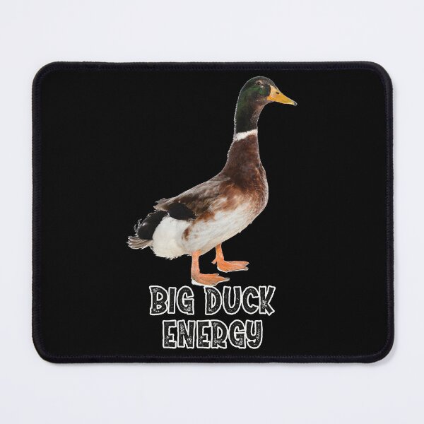 Item preview, Big Duck Energy designed and sold by SinfamousTwo.