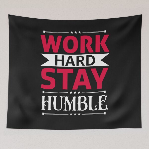 Item preview, Work Hard Stay Humble  designed and sold by ChangeNarrative.