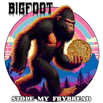 Artwork thumbnail, Bigfoot stole your Frybread by NativeGraffix