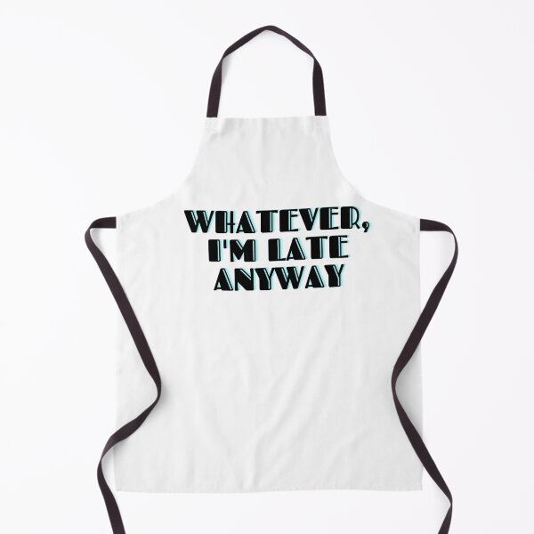 Item preview, Whatever, I'm Late Anyway designed and sold by RetroNibylander.