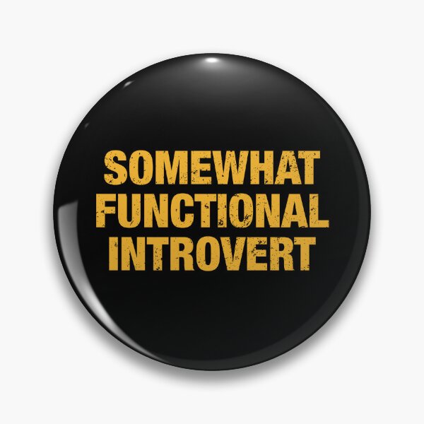 Item preview, Somewhat Functional Introvert designed and sold by viunziameriza.