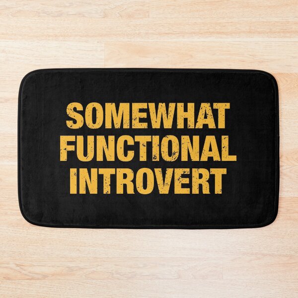 Item preview, Somewhat Functional Introvert designed and sold by viunziameriza.