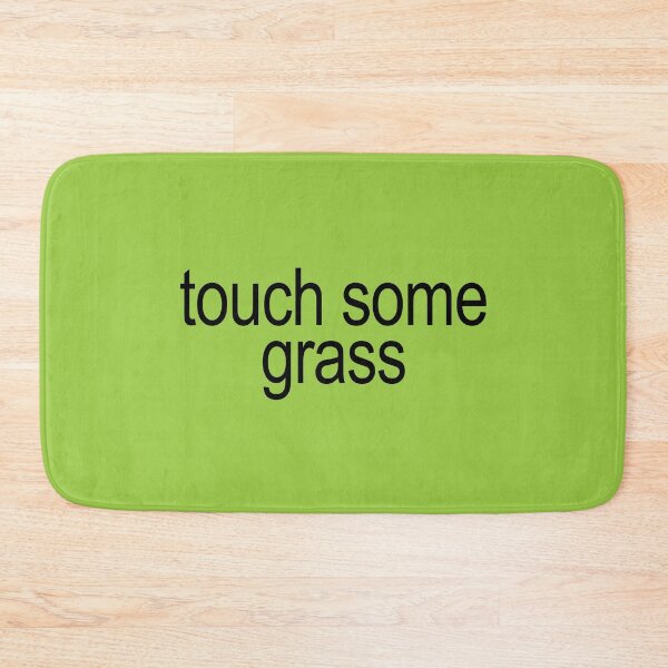 Item preview, touch some grass designed and sold by Serendipity Studios.