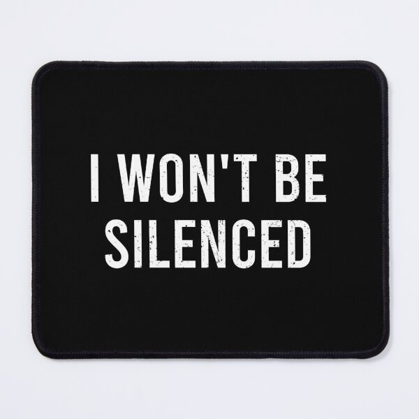 Item preview, I Won't Be Silenced designed and sold by zhilwahesani.
