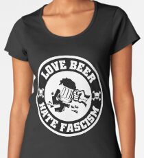 Love Beer, Hate Fascism Women's Premium T-Shirt