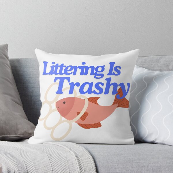 Item preview, Littering Is Trashy! designed and sold by TheLastGarden.