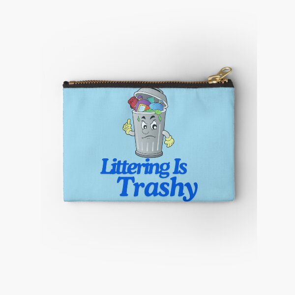 Item preview, Littering Is Trashy! Clean up your act! designed and sold by TheLastGarden.