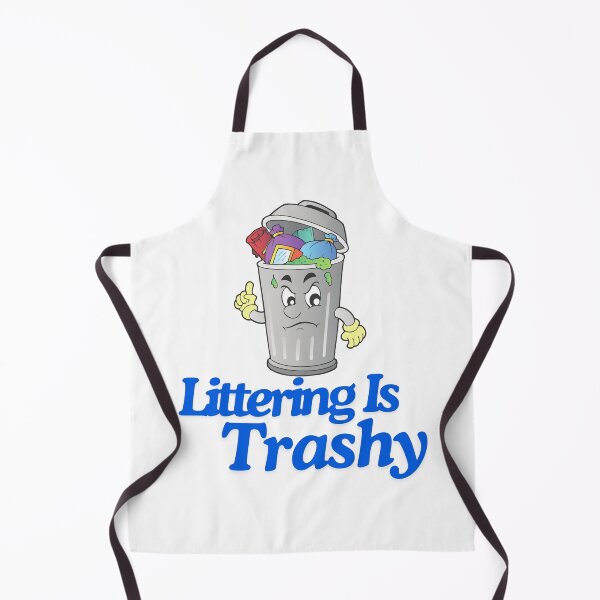 Item preview, Littering Is Trashy! Clean up your act! designed and sold by TheLastGarden.