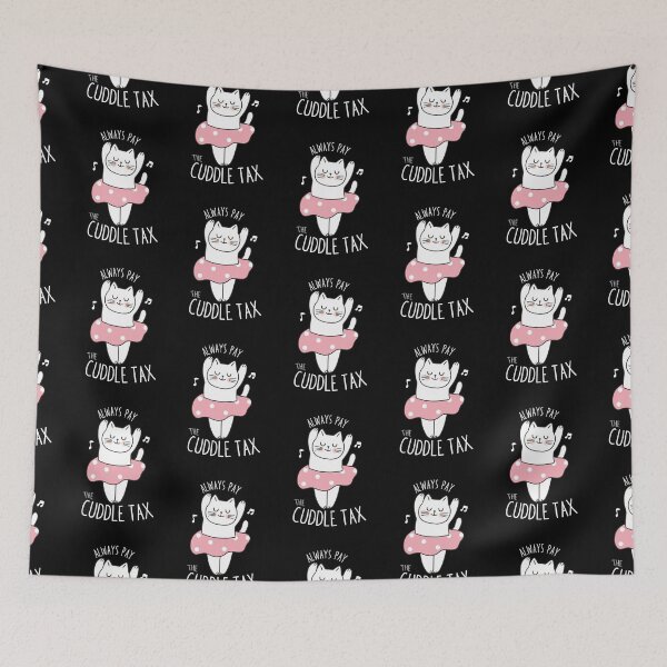 Item preview, CUTE BALLERINA CAT PAY THE CUDDLE TAX designed and sold by Madjack Tees Kiwi SuperStore.