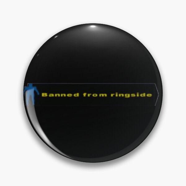 Item preview, Banned From Ringside designed and sold by jakersvelmax.