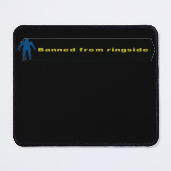 Item preview, Banned From Ringside designed and sold by jakersvelmax.