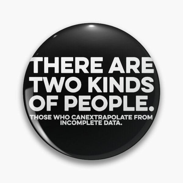 Item preview, Funny There are Two Kinds of People. those who canextrapolate from incomplete data. designed and sold by zeviwanty.
