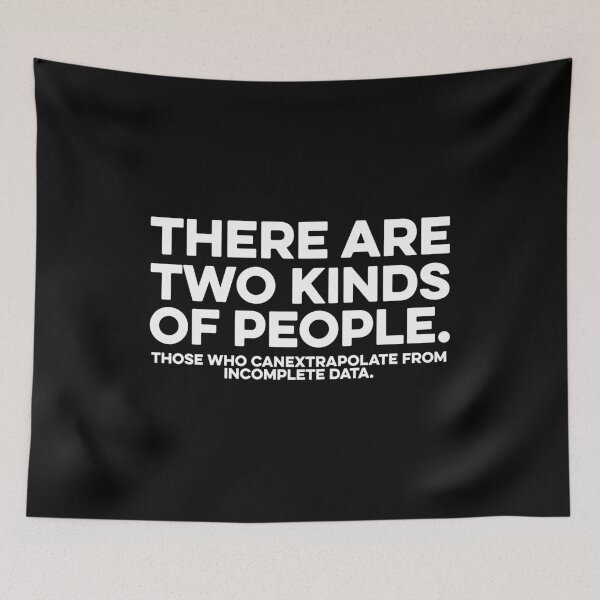 Item preview, Funny There are Two Kinds of People. those who canextrapolate from incomplete data. designed and sold by zeviwanty.