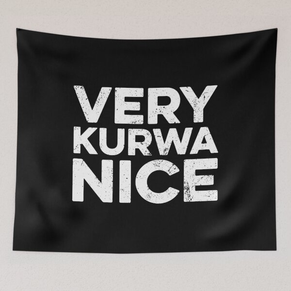 Item preview, Funny Very Kurwa Nice Polish English Sarcasm Quote designed and sold by zeviwanty.