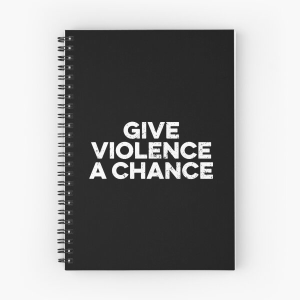 Item preview, Give Violence A Chance Sarcasm Saying Humor designed and sold by zeviwanty.