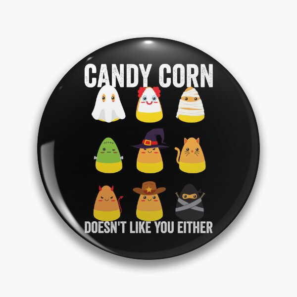 Item preview, Candy Corn Doesn't Like You Either Halloween Candy Corn Gear designed and sold by DynamicDesign.