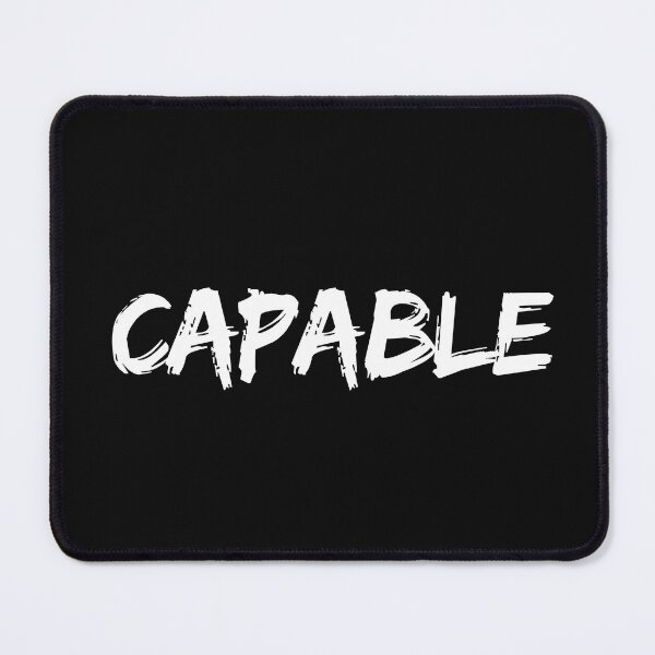 Item preview, CAPABLE inspirational Design designed and sold by LeesClose123.