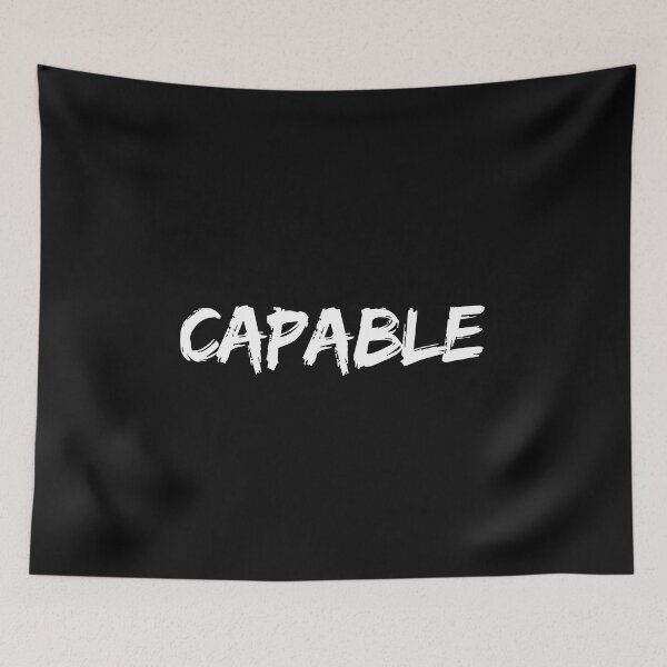 Item preview, CAPABLE inspirational Design designed and sold by LeesClose123.
