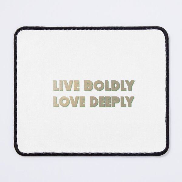 Item preview, Live Boldly Love Deeply Text designed and sold by Combat Skies.