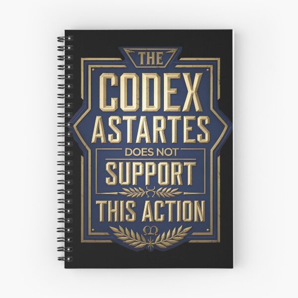 Item preview, The Codex Astartes does not Support this Action designed and sold by Dilwish5.