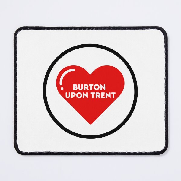 Item preview, I love Burton upon Trent designed and sold by Kevin Sugrue.
