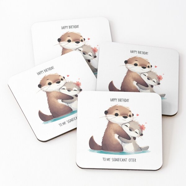 Item preview, Happy Birthday To My Significant Otter designed and sold by TomFrontierArt.
