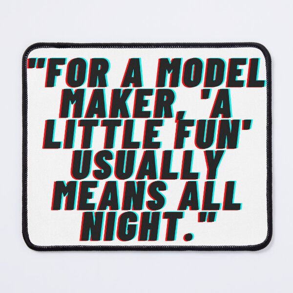 Item preview, Model Maker Funny Joke designed and sold by xiaidex.