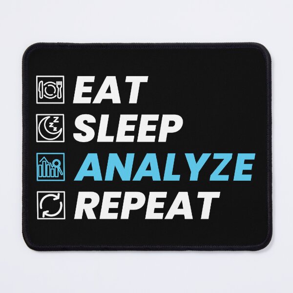 Item preview, Eat, sleep, analyze, repeat designed and sold by T&C Finesse.