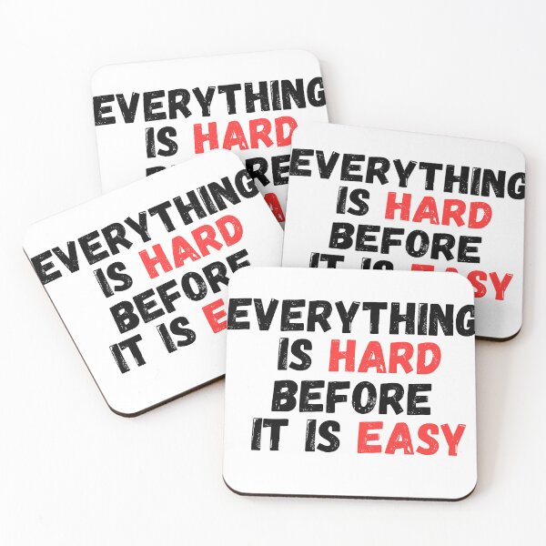Item preview, Everything is hard before it is easy designed and sold by Red-forever.