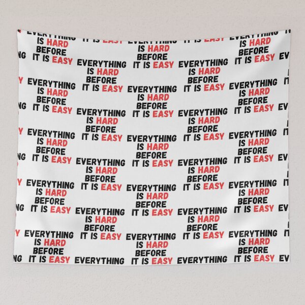 Item preview, Everything is hard before it is easy designed and sold by Red-forever.