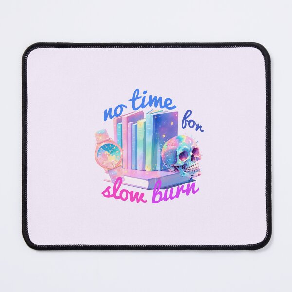 Item preview, No Time For Slow Burn - Perfect Gift for Romance Readers - Booktook designed and sold by BookishNookish.