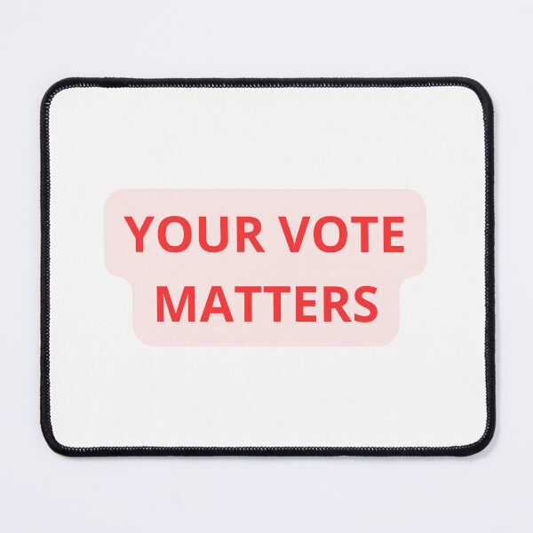 Item preview, Your Vote Matters designed and sold by FunnyThings1.
