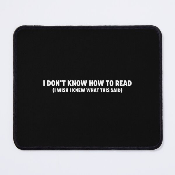 Item preview, I don't know how to read meme designed and sold by Captain-Jackson.