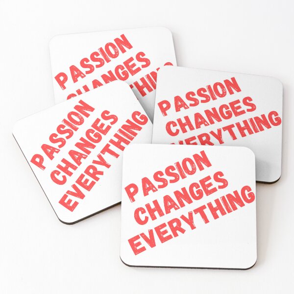 Item preview, Passion Changes Everything  designed and sold by Red-forever.