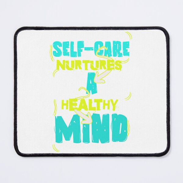 Item preview, SELF CARE HEALTHY MIND designed and sold by MarketplaceHub.