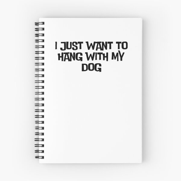Item preview,  I Just Want To Hang With My Dog designed and sold by AngelArtss.