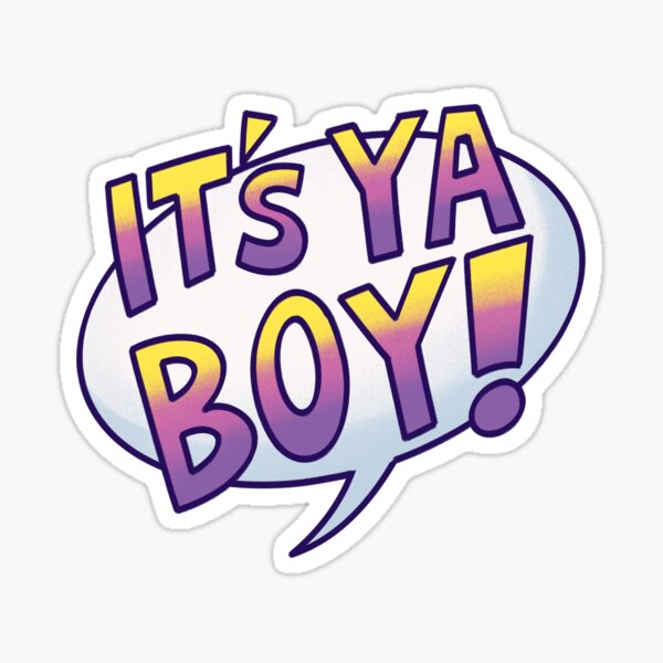 Item preview, IT'S YA BOY!!! designed and sold by Sardiini.