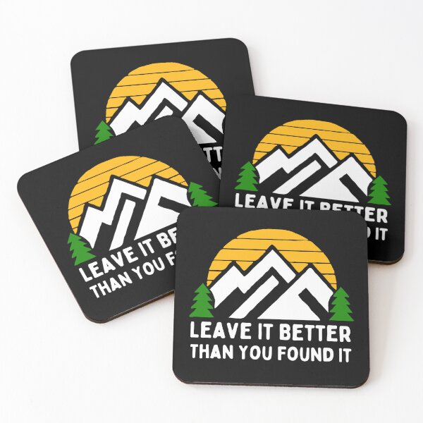 Item preview, Leave It Better Than You Found It designed and sold by Climactify.