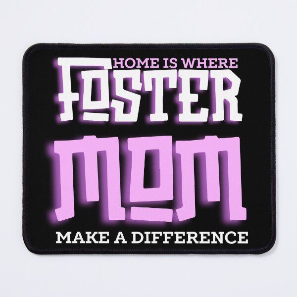 Item preview, Home is where foster mom make a difference designed and sold by Peerless-Prime.