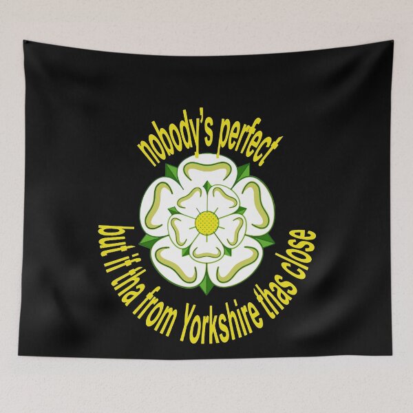 Item preview, Nobodys Perfect But If Tha From Yorkshire Thas Close Yellow Text designed and sold by taiche.