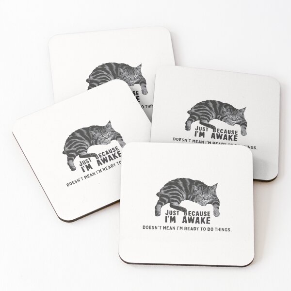 Item preview, Just Because I'm Awake Doesn't Mean I'm Ready To Do Things, Funny Cat designed and sold by SamXDesigns.