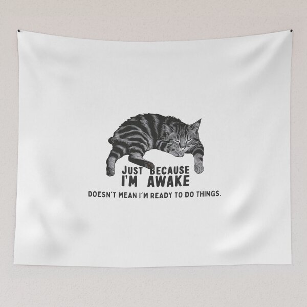 Item preview, Just Because I'm Awake Doesn't Mean I'm Ready To Do Things, Funny Cat designed and sold by SamXDesigns.